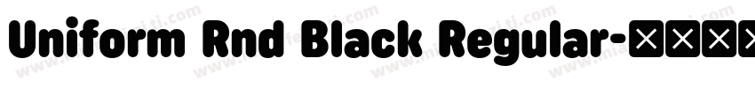 Uniform Rnd Black Regular字体转换